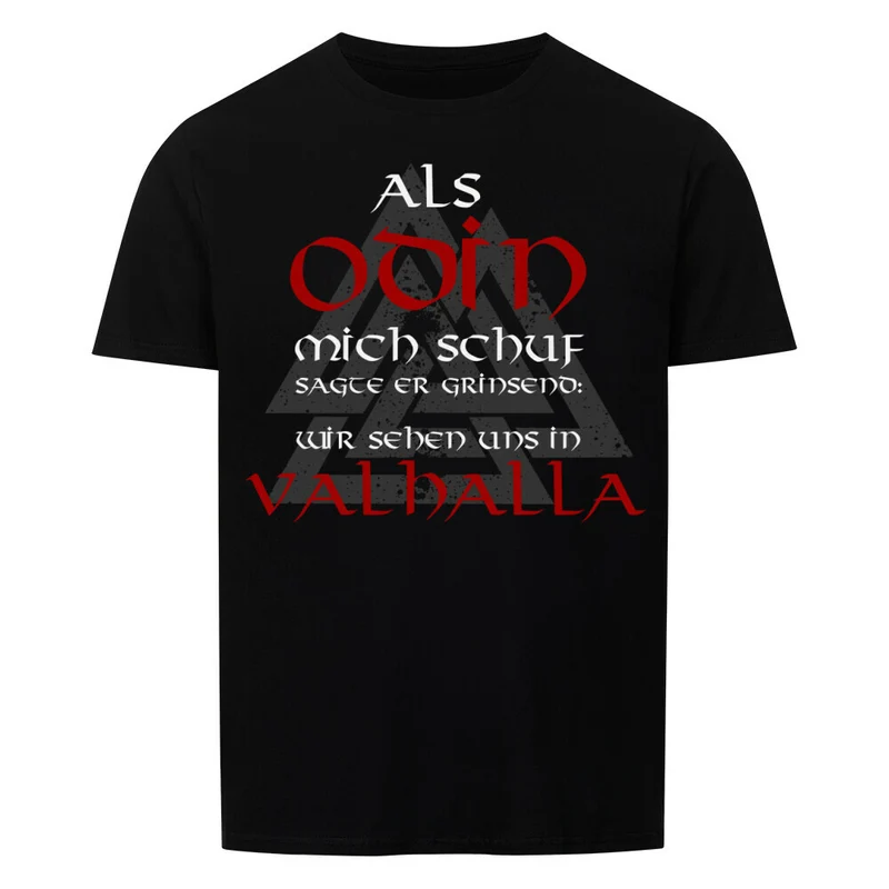 Als Odin mich schuf - Basic Shirt Unisex
