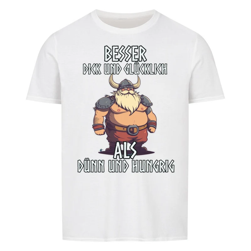 Dick und Glücklich - Basic Shirt Unisex