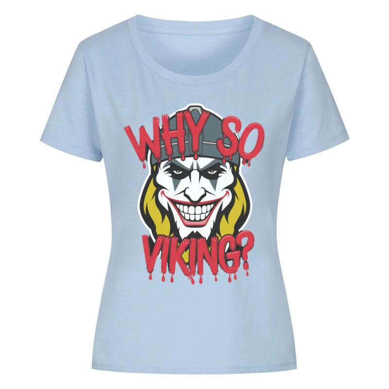Why so Viking? - Premium Damenshirt