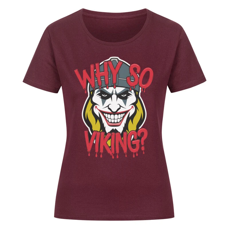 Why so Viking? - Damenshirt