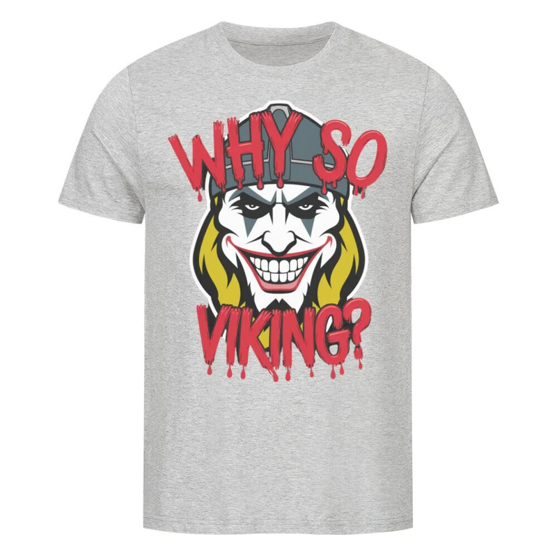 Why so Viking? - Herren Premiumshirt