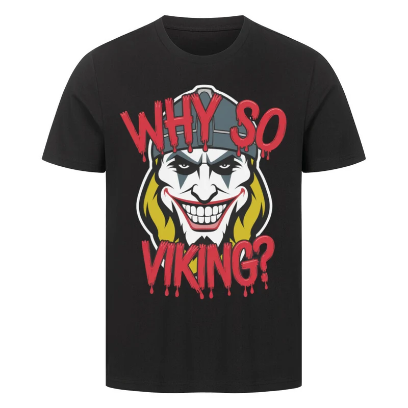 Why so Viking? - Herren Shirt