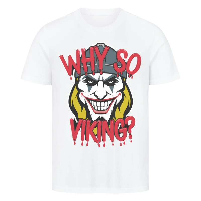 Why so Viking? - Herren Shirt