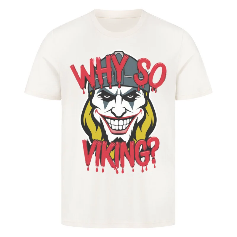 Why so Viking? - Herren Shirt