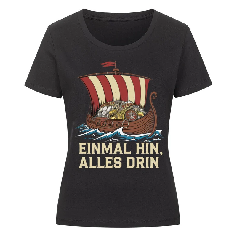 Einmal hin, alles drin - Damen Premiumshirt