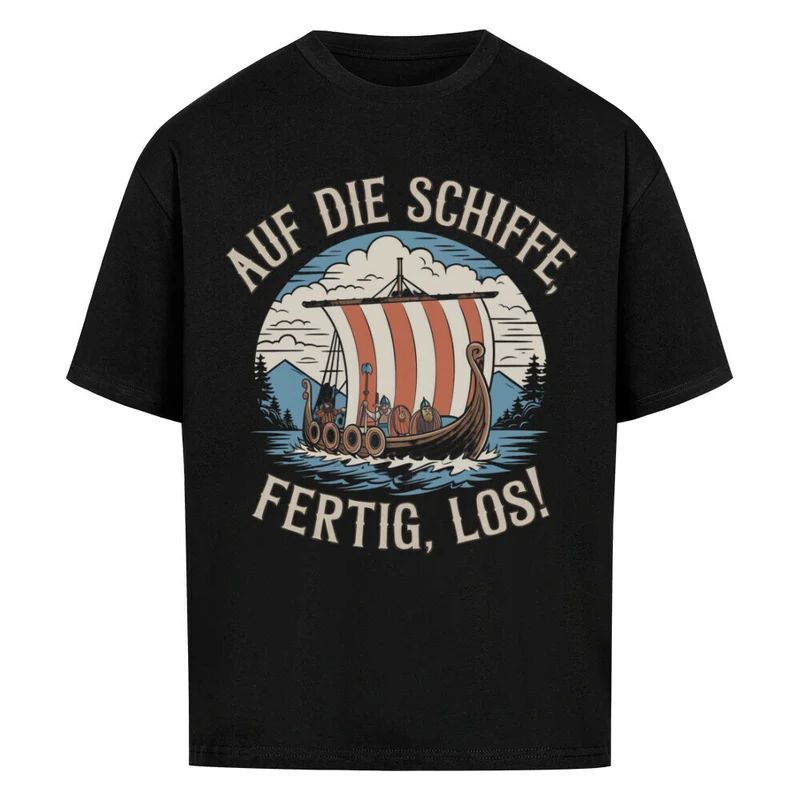 Auf die Schiffe - Oversized Premium Shirt Unisex