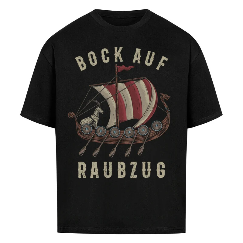 Bock auf Raubzug - Premium Oversized Shirt Unisex