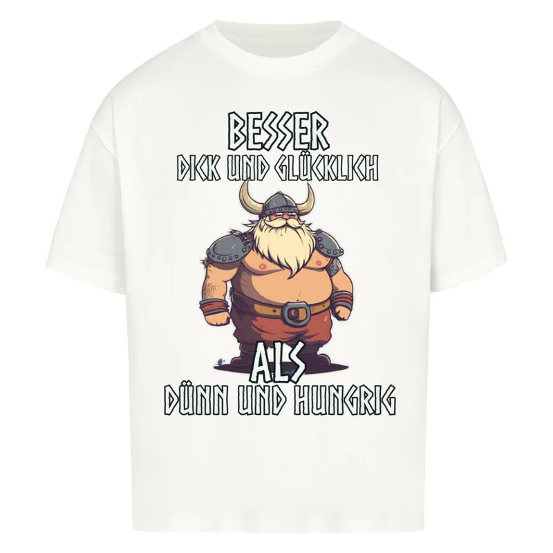 Dick und Glücklich - Oversized Premium Shirt Unisex