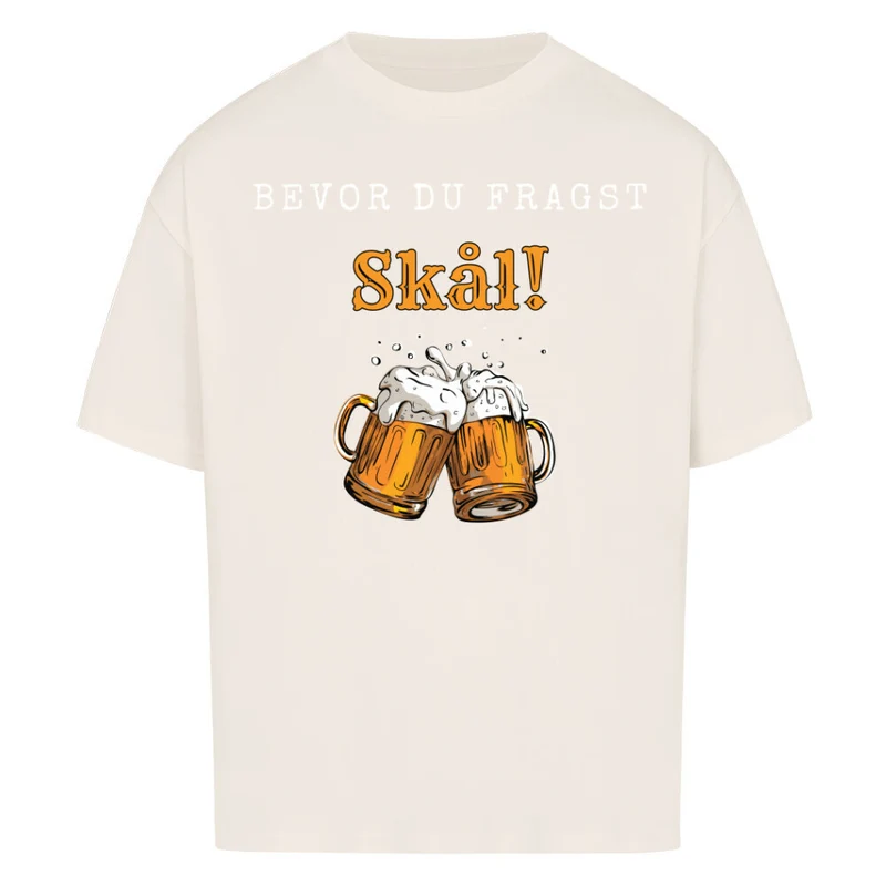 Bevor du Fragst - Premium Oversized Shirt Unisex