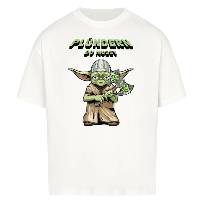 Plündern du musst - Premium Oversized Shirt Unisex