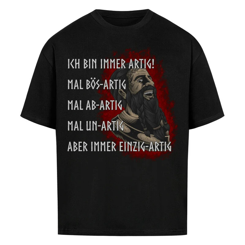 Immer artig! - Premium Oversized Shirt Unisex