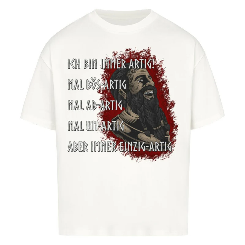 Immer artig! - Premium Oversized Shirt Unisex