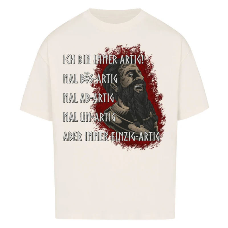 Immer artig! - Premium Oversized Shirt Unisex