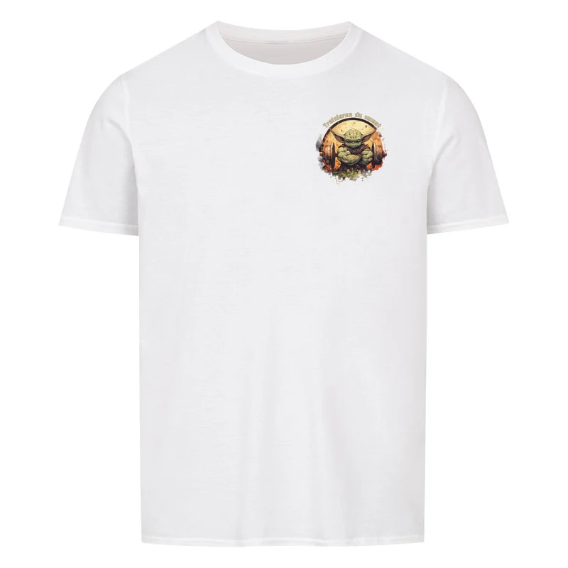 TRAINIEREN DU MUSST - SHIRT Frontprint klein