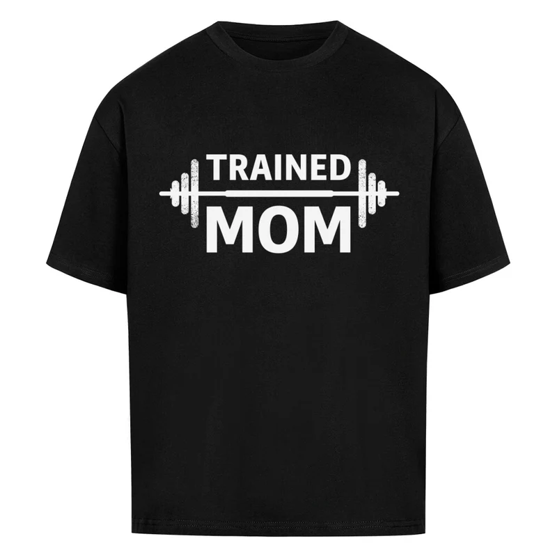 TRAINED MOM - OVERSIZED SHIRT