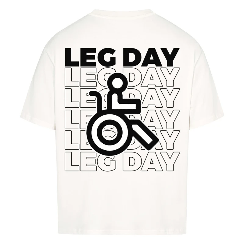 LEG DAY - OVERSIZED SHIRT (BACKPRINT)