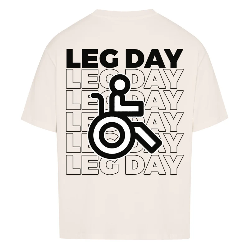 LEG DAY - OVERSIZED SHIRT (BACKPRINT)