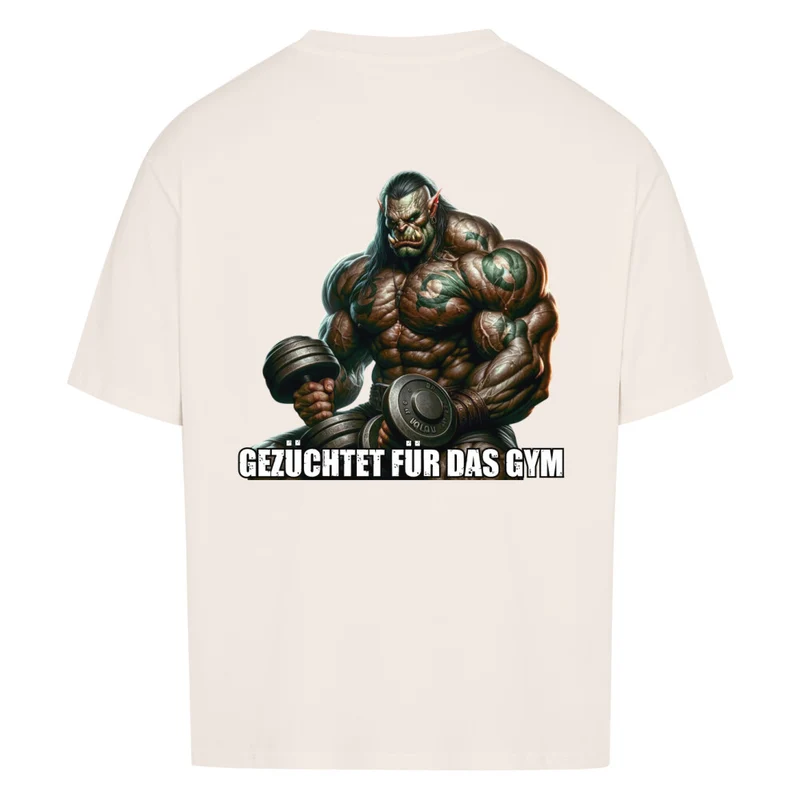 GEZÜCHTET FÜR DAS GYM - OVERSIZED SHIRT BACKPRINT