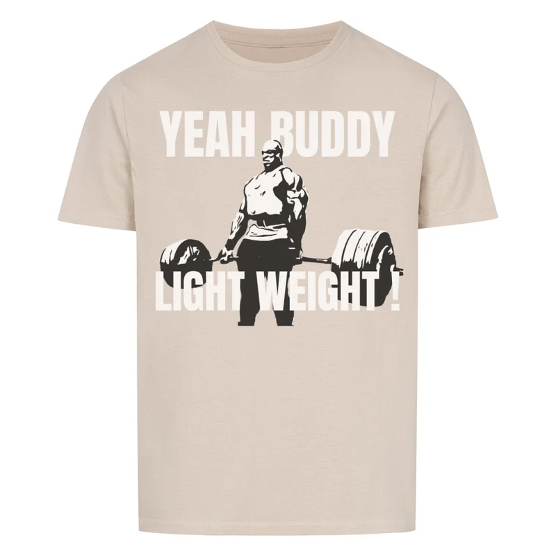 YEAH BUDDY - SHIRT