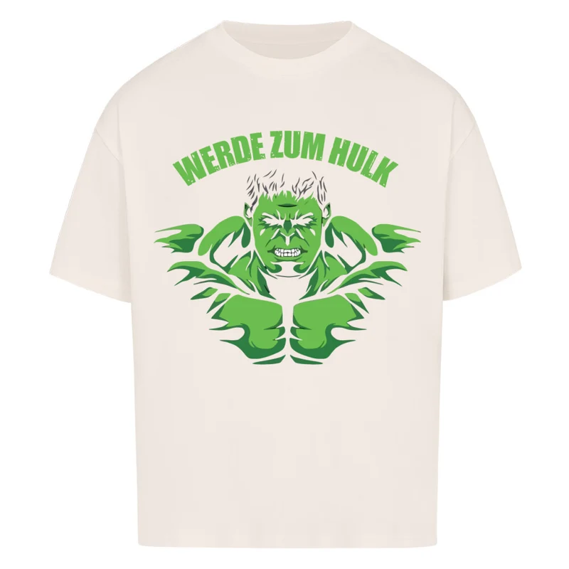 WERDE ZUM HULK - OVERSIZED SHIRT