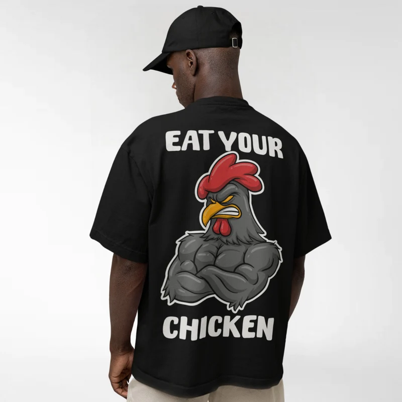EAT YOUR CHICKEN - OVERSIZED SHIRT