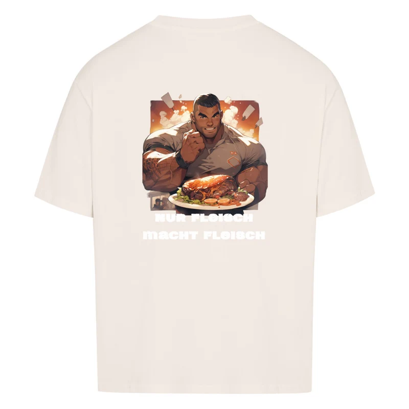 NUR FLEISCH MACHT FLEISCH - OVERSIZED SHIRT BACKPRINT