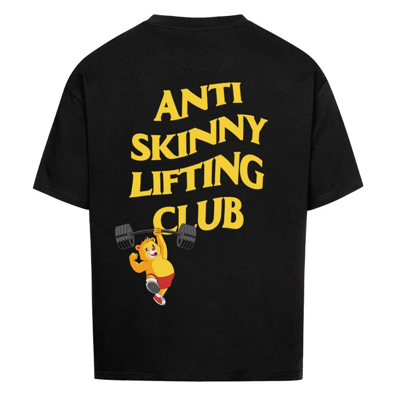 ANTI SKINNY LIFTING CLUB - OVERSIZED SHIRT BACKPRINT