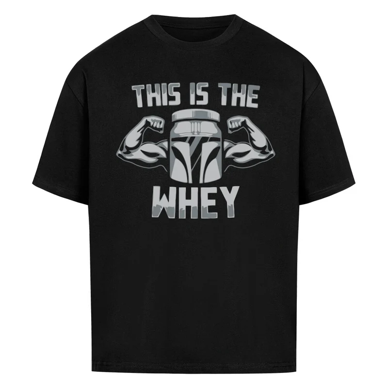 THIS IS THE WHEY - OVERSIZED SHIRT