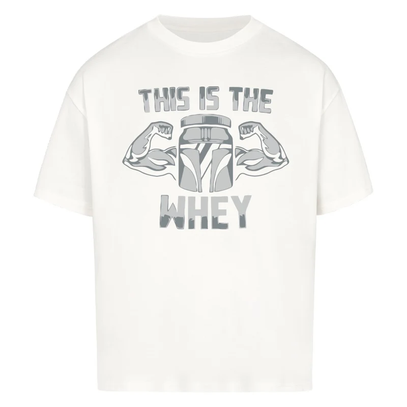 THIS IS THE WHEY - OVERSIZED SHIRT