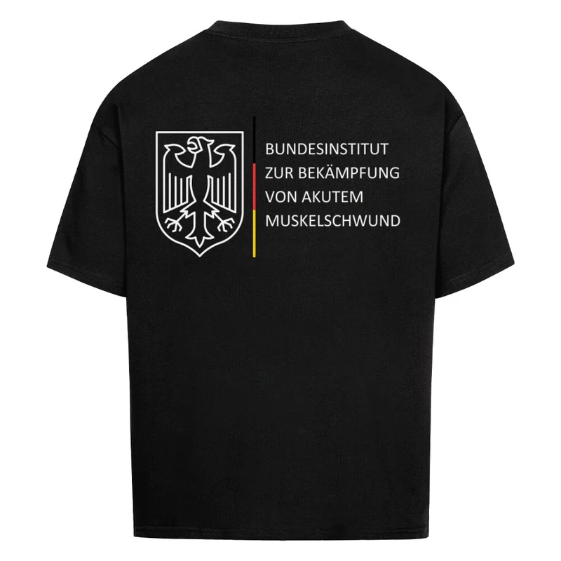 BUNDESINSTITUT VON AKUTEM MUSKELSCHWUND - OVERSIZED SHIRT BACKPRINT