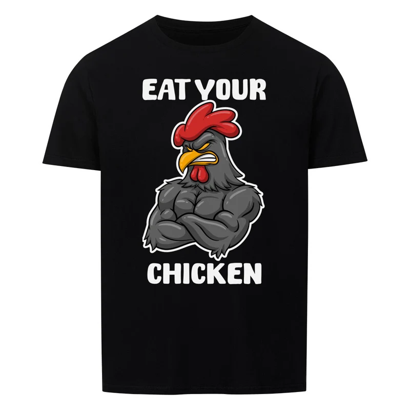 EAT YOUR CHICKEN - Regular Shirt - Frontprint