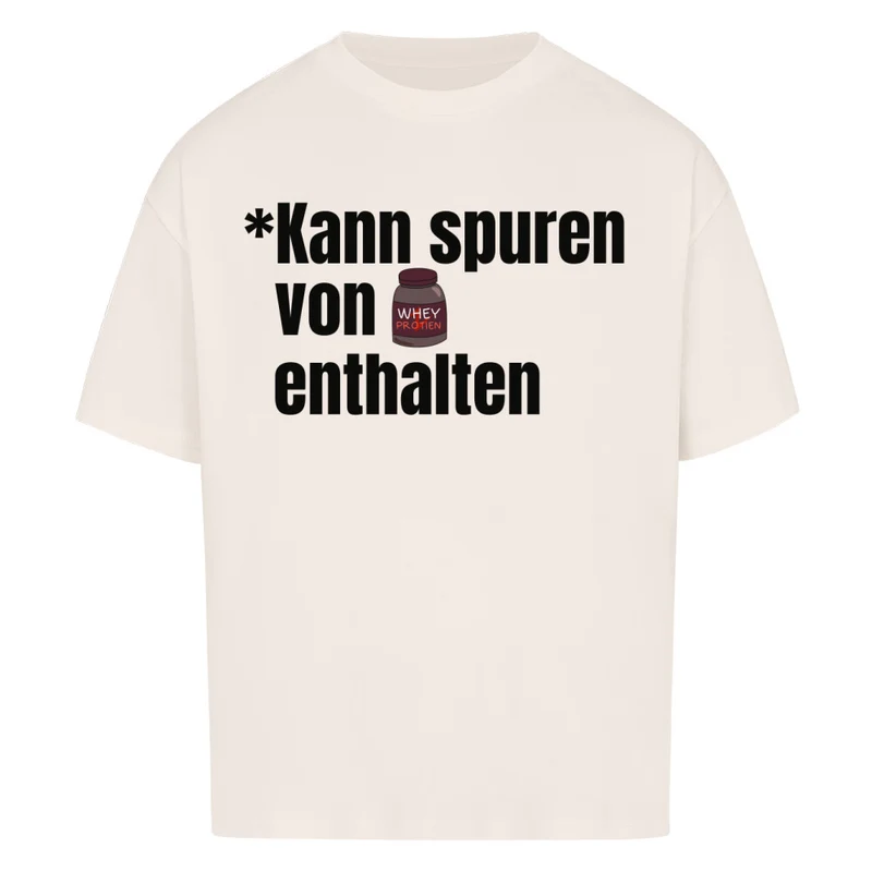 KANN SPUREN VON WHEY ENTHALTEN - OVERSIZED SHIRT
