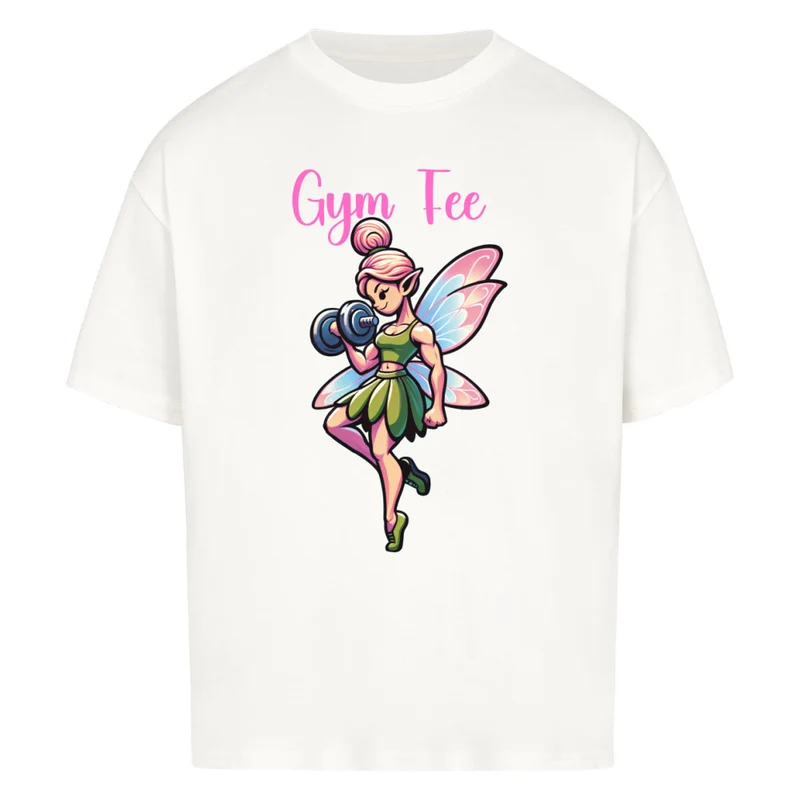 GYM FEE - OVERSIZED SHIRT