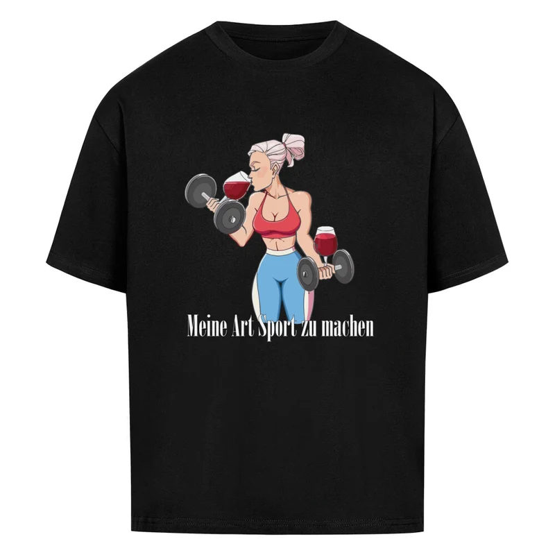 MEINE ART SPORT ZU MACHEN - OVERSIZED SHIRT