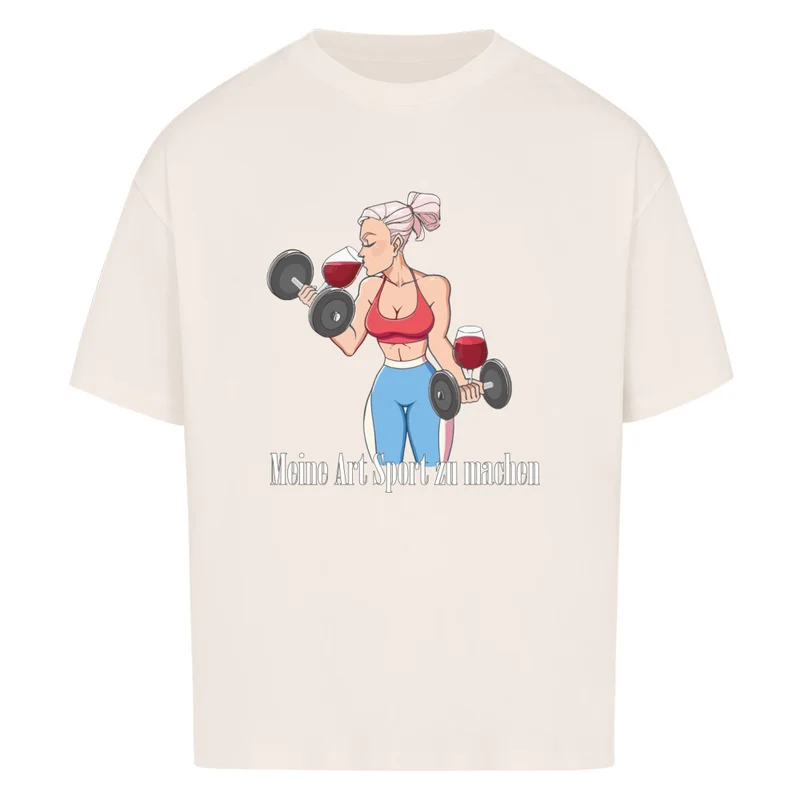 MEINE ART SPORT ZU MACHEN - OVERSIZED SHIRT