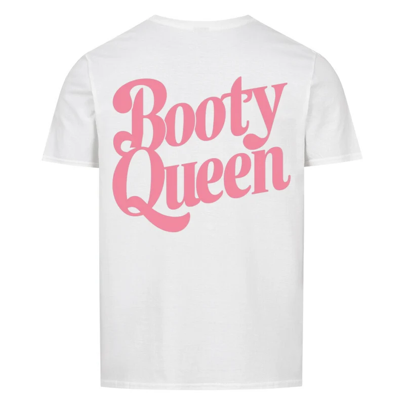 BOOTY QUEEN - Regular Shirt - Backprint