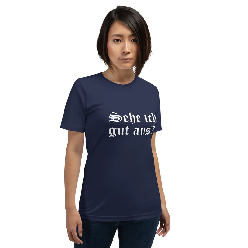 Sehe ich gut aus - Unisex t-shirt