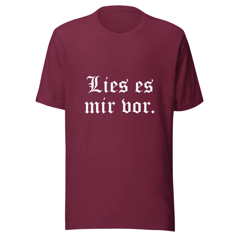 Lies es mir vor - Unisex t-shirt