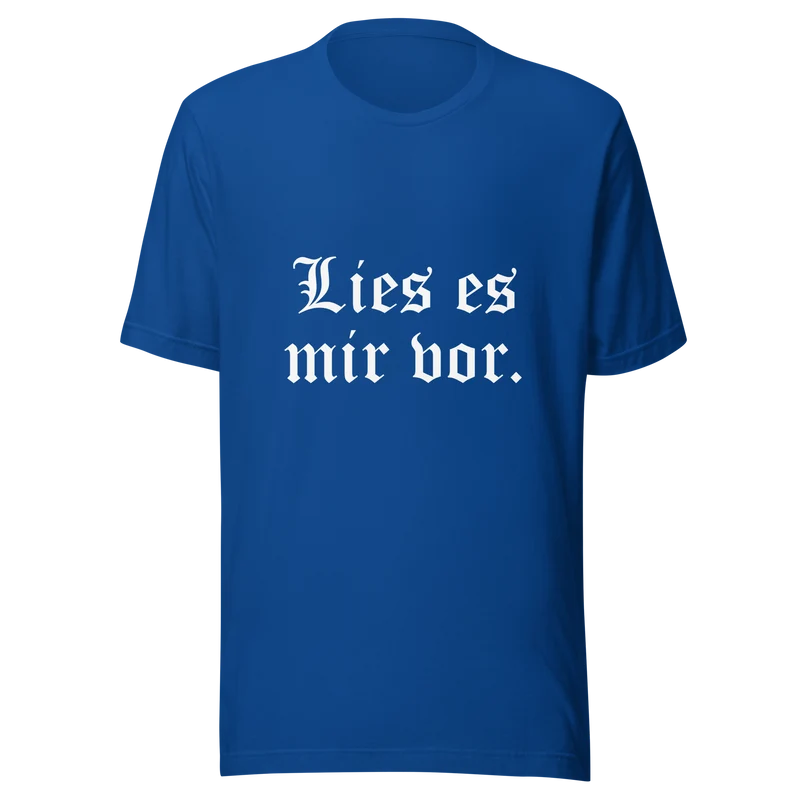 Lies es mir vor - Unisex t-shirt