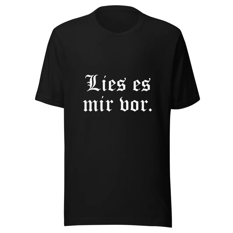 Lies es mir vor - Unisex t-shirt