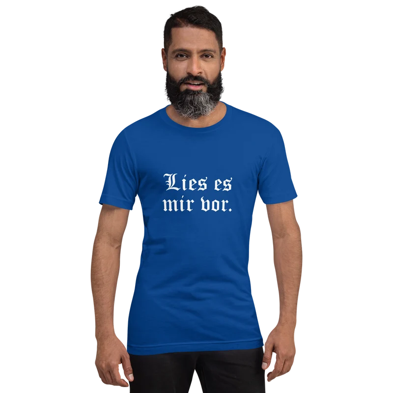 Lies es mir vor - Unisex t-shirt