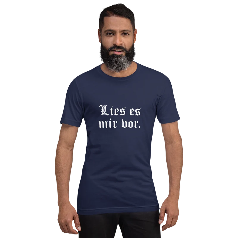 Lies es mir vor - Unisex t-shirt