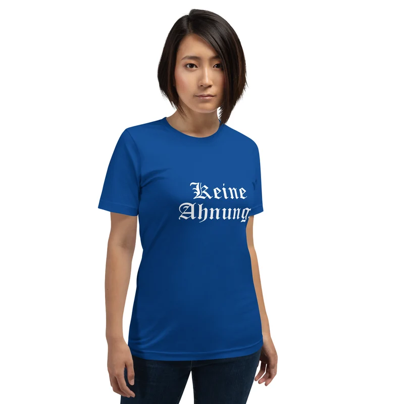 Keine Ahnung - Unisex t-shirt