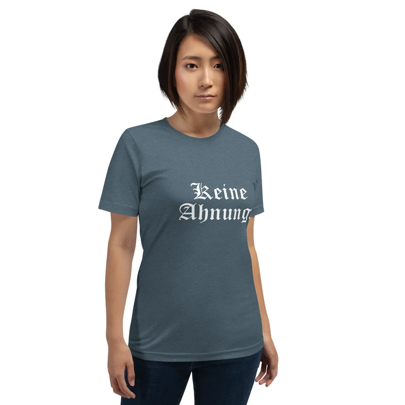 Keine Ahnung - Unisex t-shirt