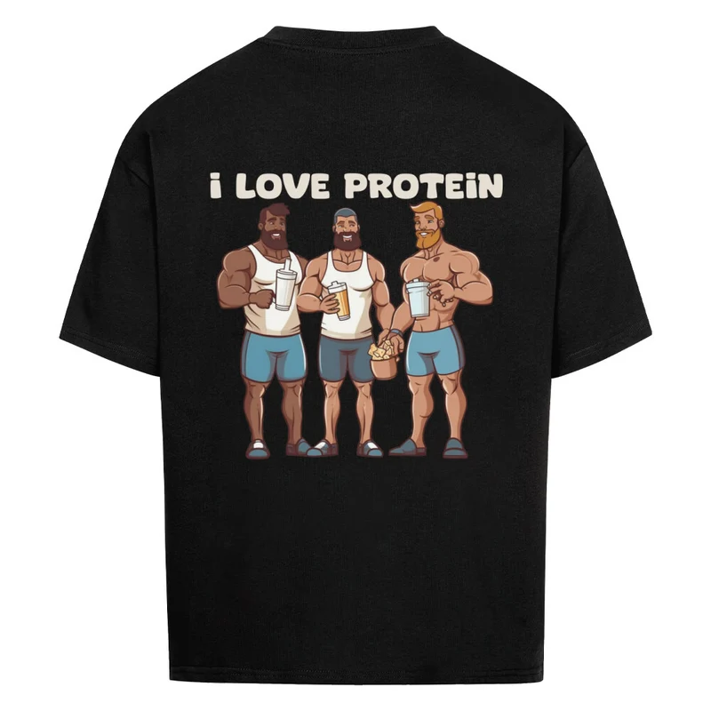 I LOVE PROTEIN - OVERSIZED SHIRT BACKPRINT