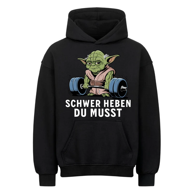 Schwer heben - Oversized Hoodie
