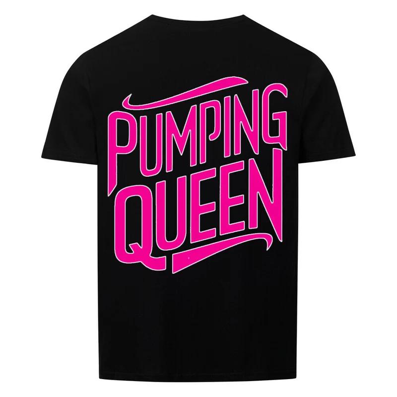 PUMPING QUEEN - Regular Shirt - Backprint