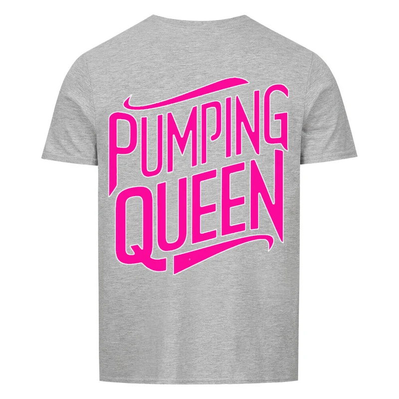 PUMPING QUEEN - Regular Shirt - Backprint