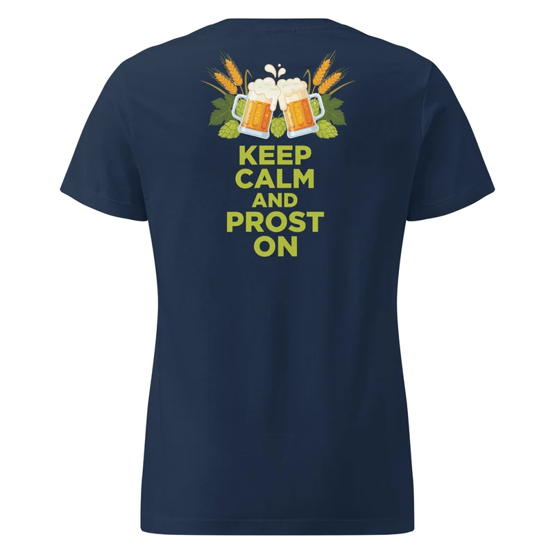 Keep Calm & Prost On - Women's T-Shirt