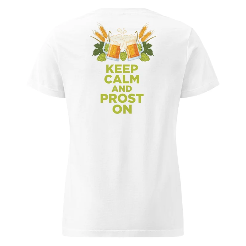 Keep Calm & Prost On - Women's T-Shirt